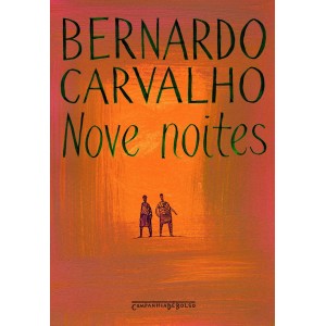 Livro Nove Noites - Bernardo Carvalho Companhia de Bolso
