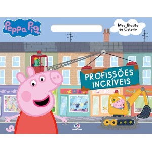 Meu Blocão de Colorir - Peppa Pig - Profissões Incríveis Ciranda Cultural